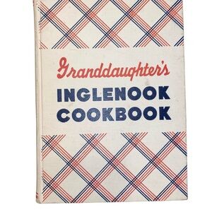 Vintage Granddaughter's Inglenook Cookbook published in 1948 canning butchering